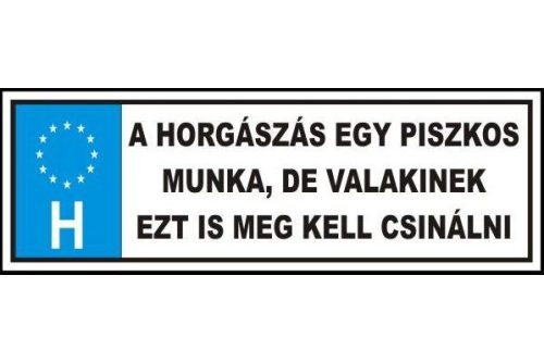 Tréfa Rendszám Horgászás Egy Piszkos Munka