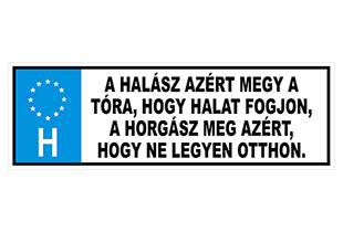 Tréfa Rendszám A Halász Azért Megy