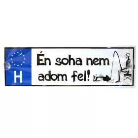 Tréfa Rendszám Soha Nem Adom Fel..